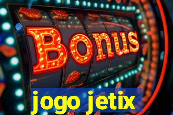 jogo jetix